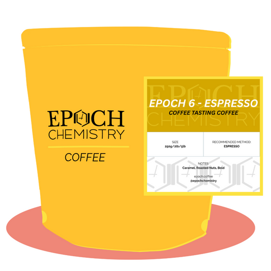 Epoch 6 - DARK ESPRESSO (The Usual)